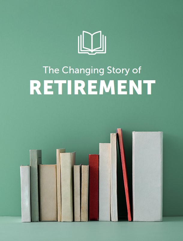 the changing story of retirement